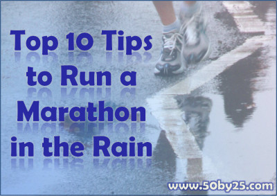 Top 10 Tips to Run a Marathon in the Rain