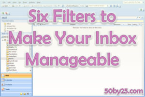 Six Filters To Make Your Inbox Manageable