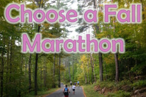 How to Choose A Fall Marathon