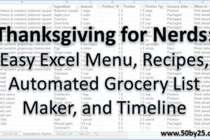 Thanksgiving For Nerds: Easy Excel Menu, Recipes, Automated Grocery List Maker, and Timeline