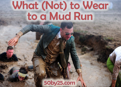 What_Not_To_Wear_To_A_Mud_Run