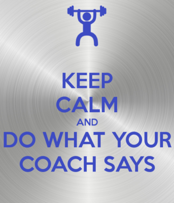 Keep_Calm_Do_What_Coach_Says