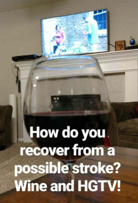 Wine_and_HGTV_Cures_Stroke